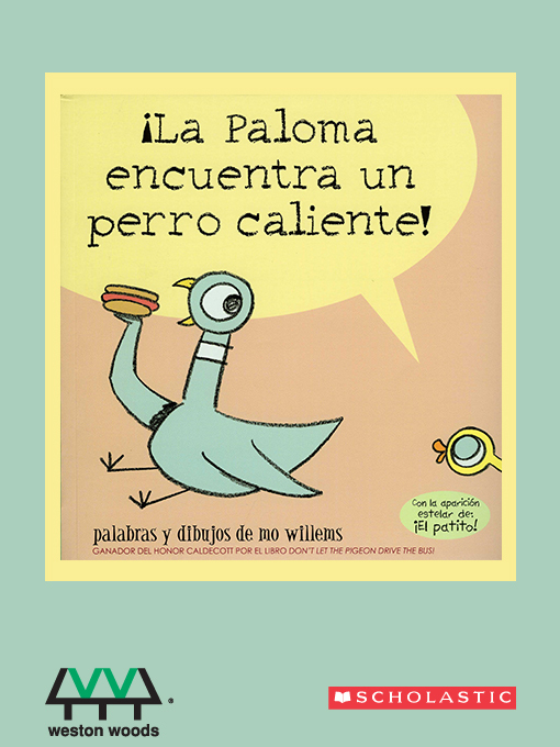 Title details for La Paloma Encuentra un Perro Caliente by Mo Willems - Available
